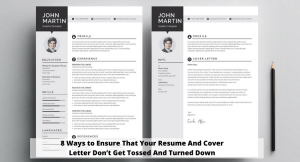 With these 8 Tips Write Effectice Resume & Cover Letter